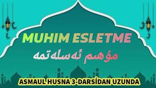 800-Asmaul Husna 3-Darsi̇dan Uzunda Abdulloh Zufar