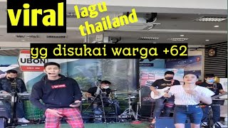 Download lagu viral lagu thailand yang disukai warga  62