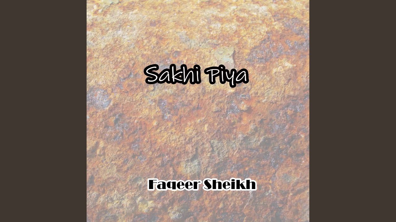 Sakhi Piya