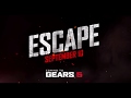 Lets go  gears 5   escape e3 2019 trailer song