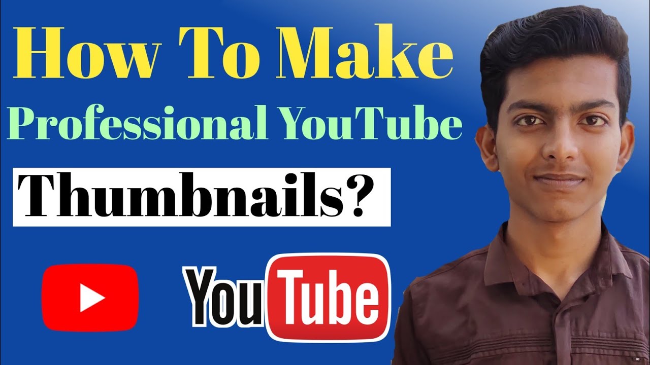 How To Make Professional Thumbnails For YouTube Videos? | Attractive ...