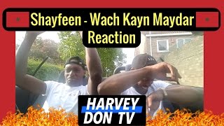Shayfeen - Wach Kayn Maydar (Prod. by Yo Asel) Reaction