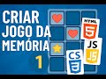 Jogo da Memória com JavaScript – Parte 1: Estrutura dos Arquivos e HTML Inicial