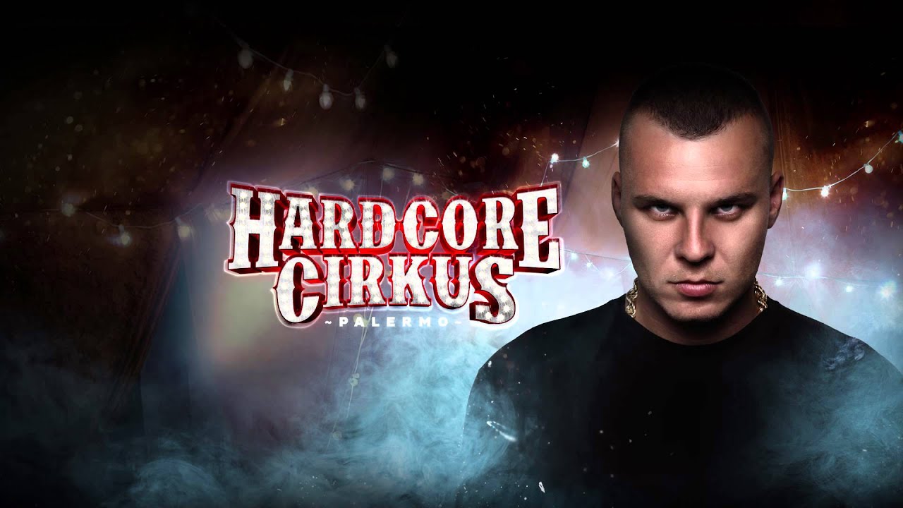 Watch Palermo - Hardcore Cirkus prod. Kazet on YouTube Watch Palermo - Hardcore Cirkus prod. Kazet on YouTube