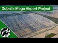 Dubai's Planned $32 Billion Mega Airport Project