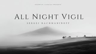 Rachmaninoff’s Spiritual Masterpiece – All-Night Vigil (Choir Classical Music)