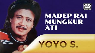 Madep Rai Mungkur Ati - Yoyo Suwaryo |  