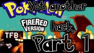 Yet Another Fire Red Hack - Part 1 (Dual-commentary)