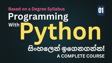 Python Programming Course in Sinhala | Lesson 1 - Learn Programming with Python