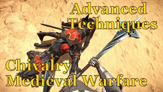 Chivalry: Medieval Warfare | Advanced Techniques