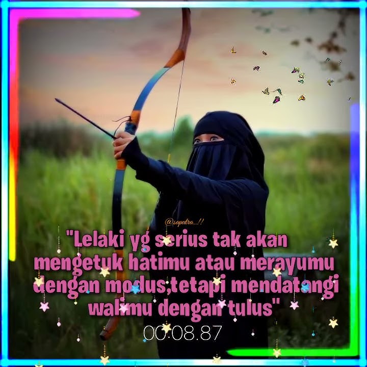 Story wa durasi 30 detik (ANA UHIBBUKA FILLAH)