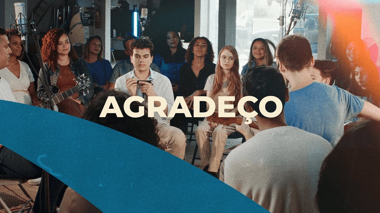 Agradeço | Coral Jovem de Brasília