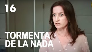 Tormenta de la nada | Capítulo 16 | Película romántica en Español Latino