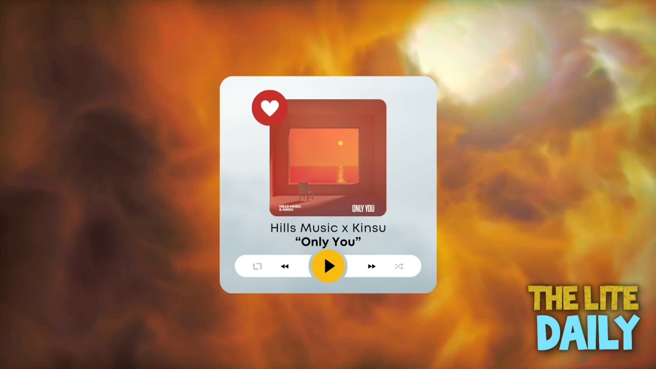 Watch Hills Music x Kinsu - Only You on YouTube Watch Hills Music x Kinsu - Only You on YouTube