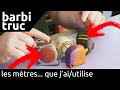 Les mètres... ceux que j&#39;utilisent et pourquoi [barbiTruc]