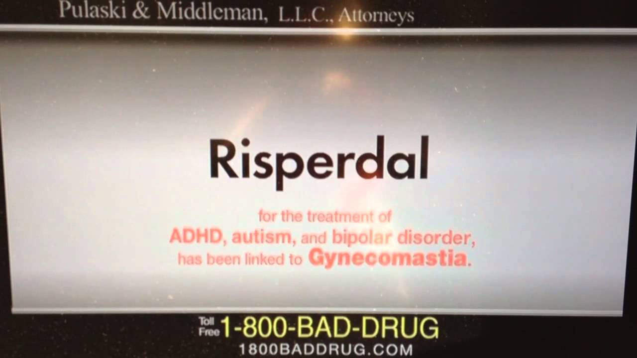 Risperdal - Boys grow female breasts 