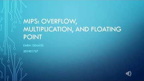 MIPS: floating points, overflow, multiplication (part 4)