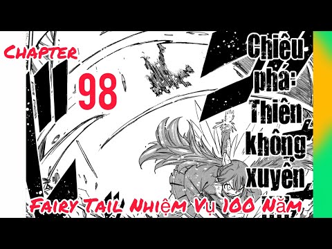 Video Fairy Tail Nhiệm Vụ 100 Năm Chapter 98 - youtube