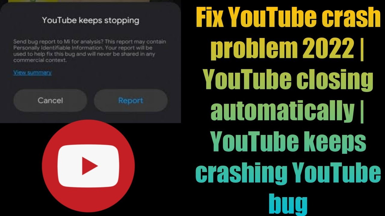 Fix YouTube crash problem 2022 | YouTube closing automatically | YouTube keeps crashing YouTube bug