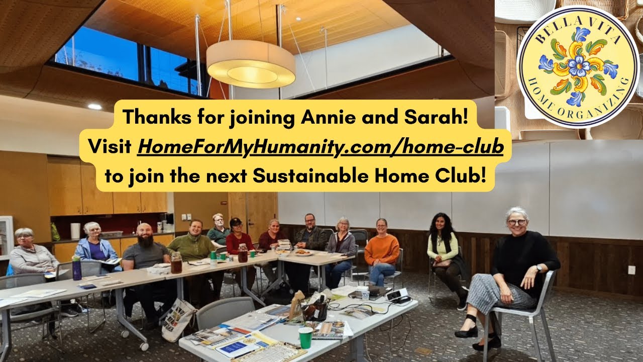 Annie's Home Organizing Class Duvall Sustainable Home Club YouTube