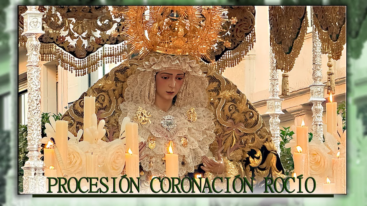 PROCESIÓN CORONACIÓN VIRGEN DEL ROCIO SEVILLA 2025 | 4K