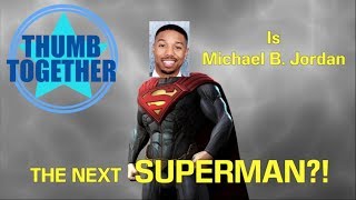 Is Michael B. Jordan THE NEW SUPERMAN?! | REEL DEAL 21