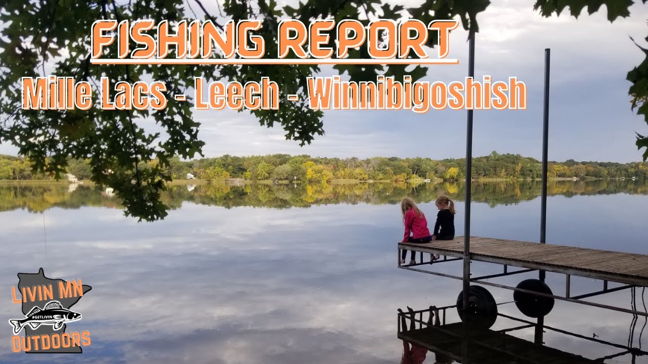 Fishing Report Mille Lacs Lake, Leech Lake & Lake Winnibigoshish 10072022 YouTube