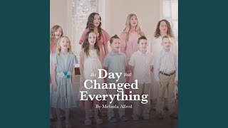 The Day That Changed Everything