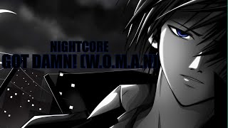 Nightcore ♫ Got Damn! (W.O.M.A.N) || Lyrics