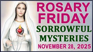 The Rosary Today I Friday I November 28 2025 I The Holy Rosary I Sorrowful Mysteries