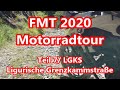 Teil 7, FMT 2020, Motorradtour, LGKS, Ligurische Grenzkammstraße, Juli/August