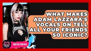 What Makes Adam Lazzara