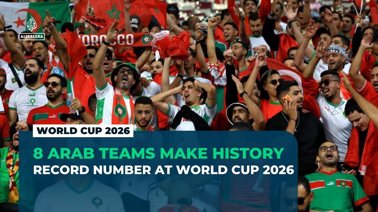 كأس العالم 2026: الدول العربية تسعى للبناء على الإنجاز التاريخي الذي حققته في قطر 2022