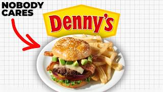Why Nobody Eats at Denny s Anymore
