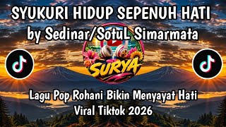 Download lagu KITA HIDUP MENGEJAR DUNIA - SYUKURI HIDUP SEPENUH HATI LAGU VIRAL TIKTOK BIKIN NYENTUH HATI 2026