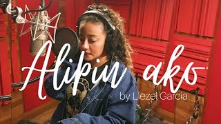 Watch Liezel Garcia Alipin Ako video