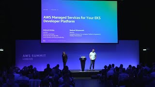 AWS Summit London 2025 - AWS Managed Services for Your EKS Developer Platform