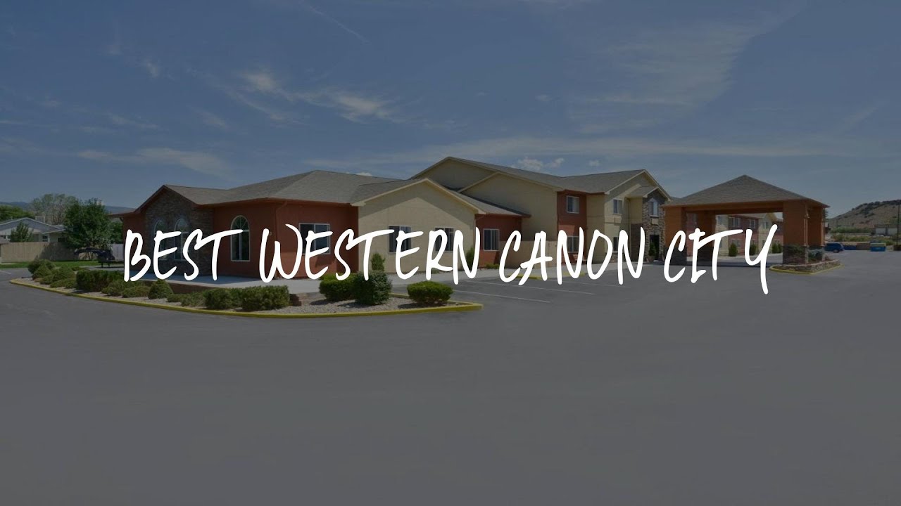 Best Western Canon City Review Canon City , United States of America