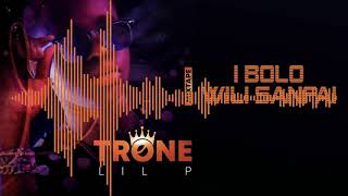 10. LIL P - Ï BOLO WILI SANFAI