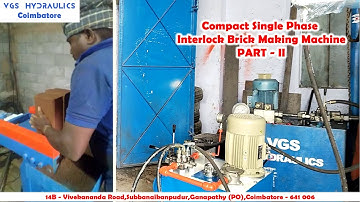Compact Interlock Bricks Making Machine | PART-2  @vgshydraulics678   - Coimbatore
