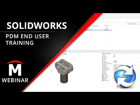 PDM End User Training - SOLIDWORKS Webinar