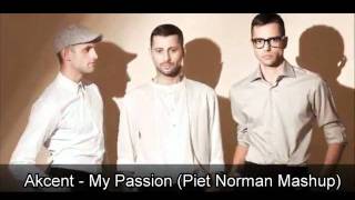 Akcent - My Passion (Piet Norman Mashup)