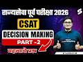 MPSC Prelims 2026 | Rajyaseva Prelims CSAT Decision Making  Part- 2| MPSC Rajyaseva by Harshad Sir