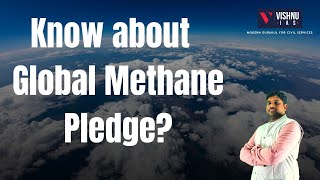 What is Global Methane Pledge adopted in COP 26 | UPSC What is Global Methane Pledge adopted in COP 26 | UPSC