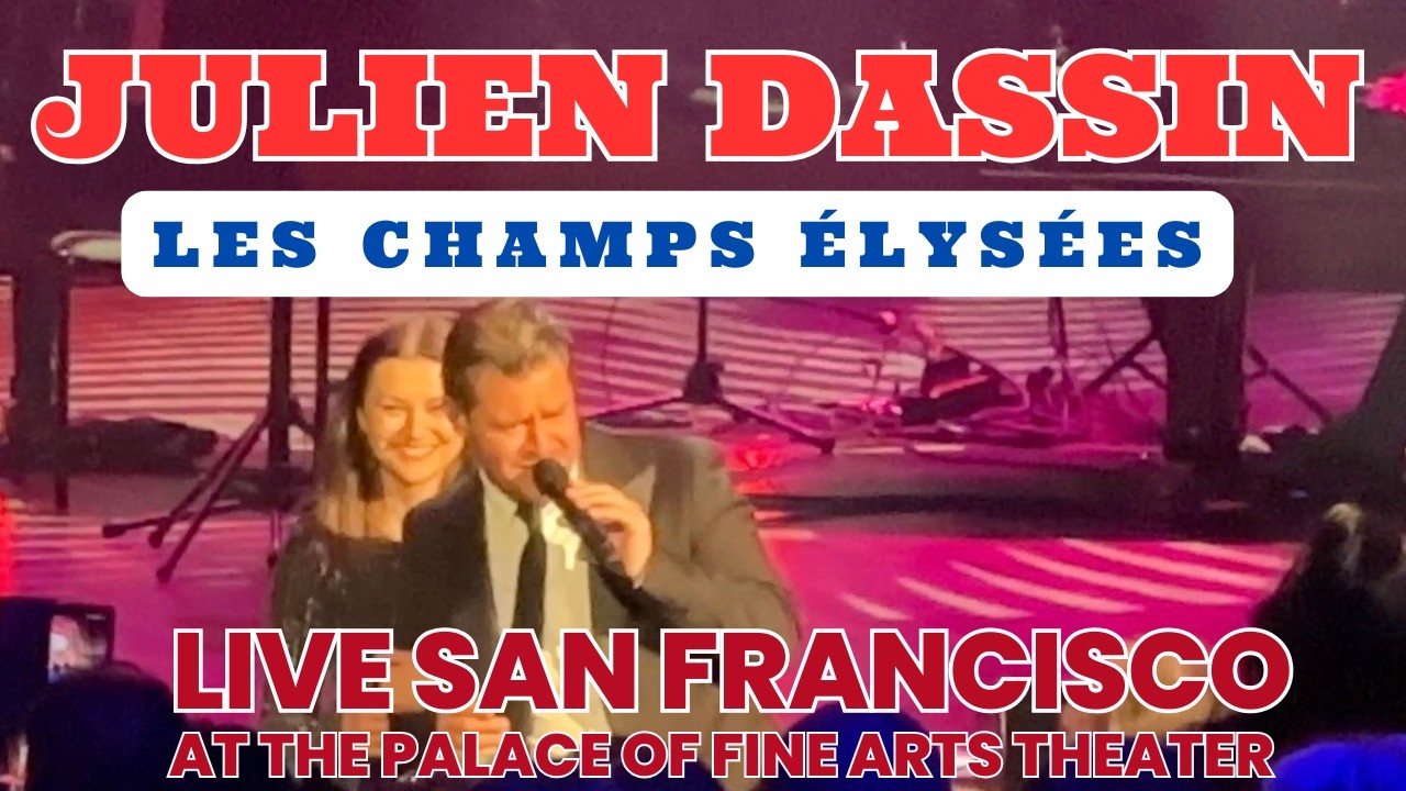 Les Champs-Elysées par Julien Dassin (Live San Francisco) - YouTube