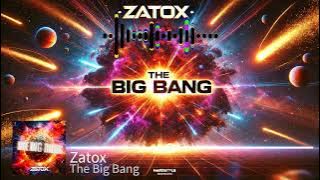 Zatox - The Big Bang