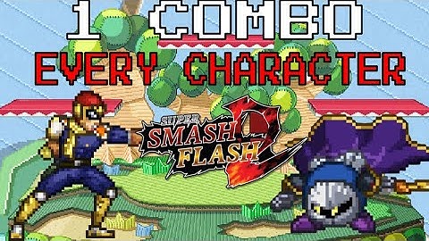 1 Combo for EVERY CHARACTER | Super Smash Flash 2 Version 1.4
