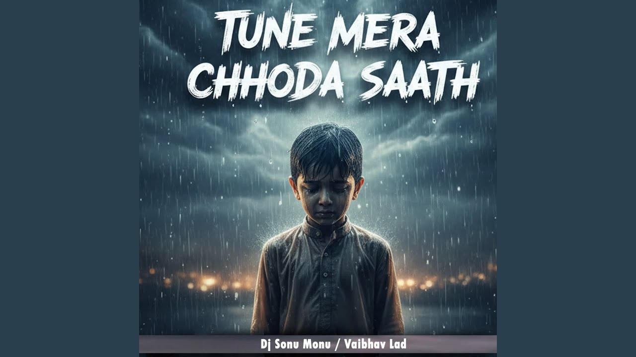 Tune Mera Chhoda Saath