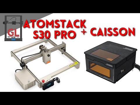 Le Laser AtomStack S30 Pro + Caisson !! 