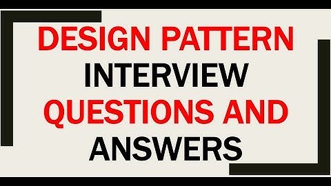 Design Pattern Interview Questions And Answers
